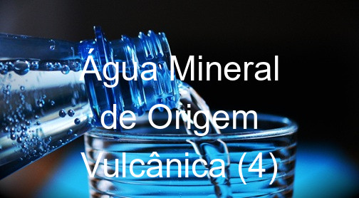Água Mineral de Origem Vulcânica (4)