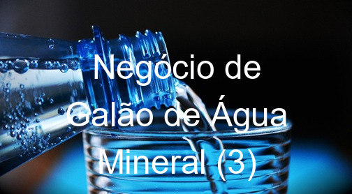 Negócio de Galão de Água Mineral (3)