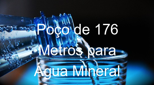 Poço de 176 Metros para Água Mineral