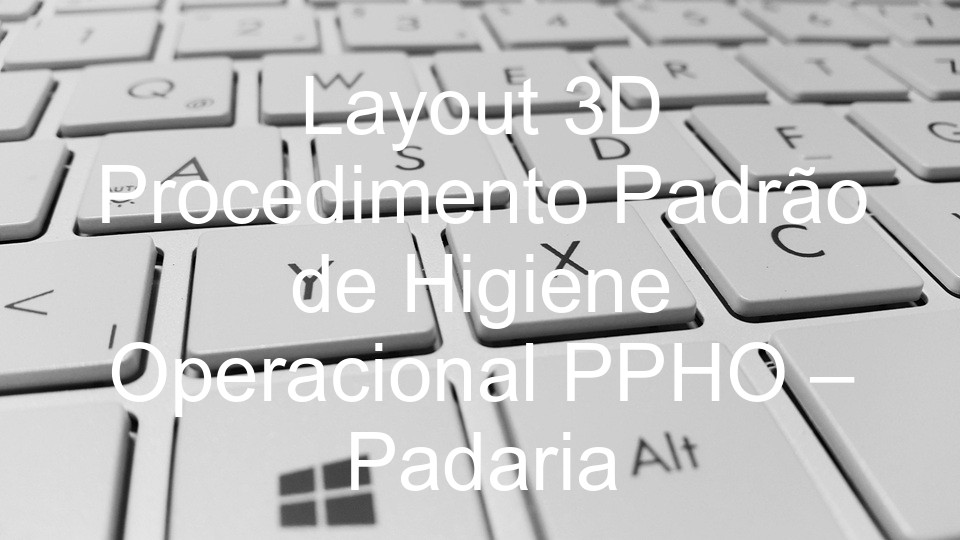 Layout 3D Procedimento Padrão de Higiene Operacional PPHO –  Padaria