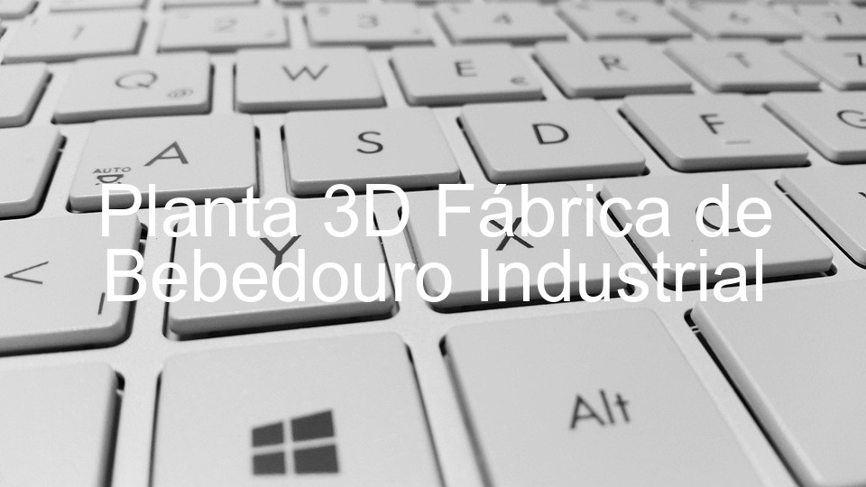 Planta 3D Fábrica de Bebedouro Industrial