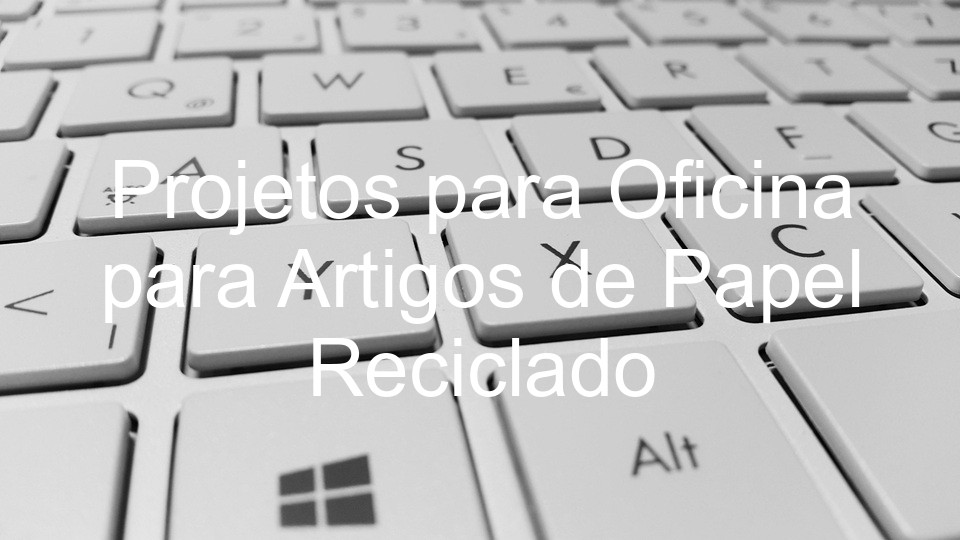 Projetos para Oficina para Artigos de Papel Reciclado