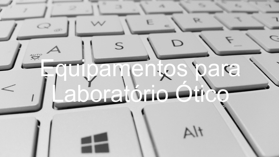 Equipamentos para Laboratório Ótico