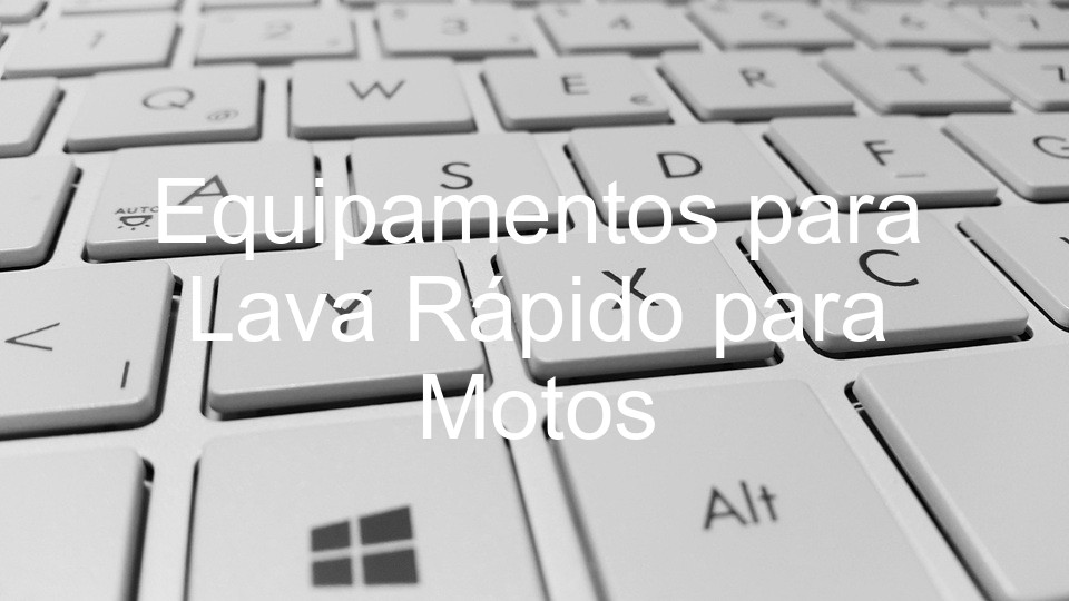 Equipamentos para Lava Rápido para Motos