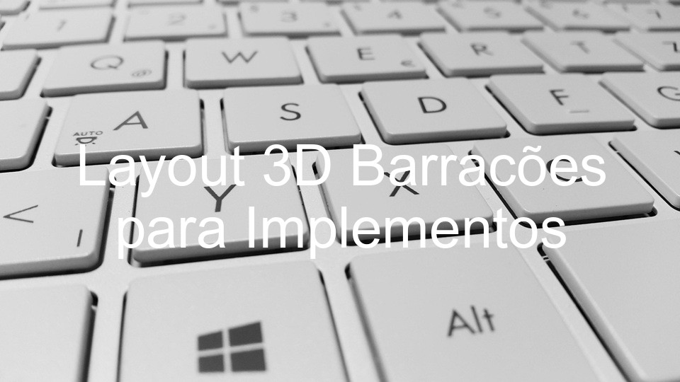 Layout 3D Barracões para Implementos