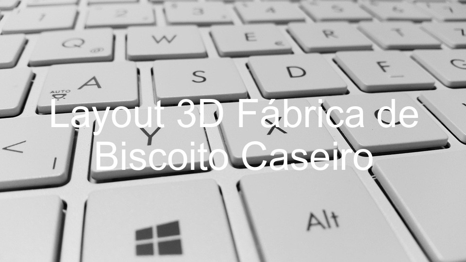 Layout 3D Fábrica de Biscoito Caseiro
