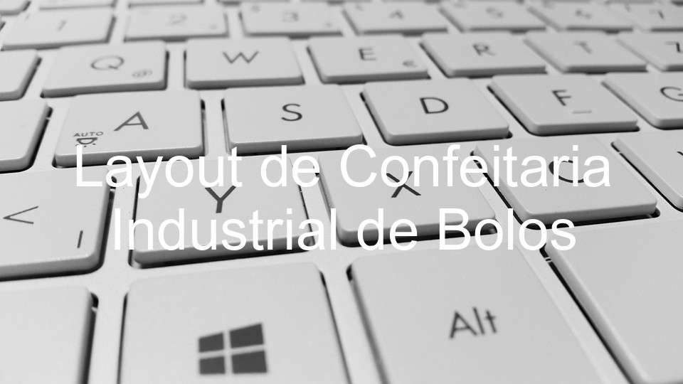 Layout de Confeitaria Industrial de Bolos