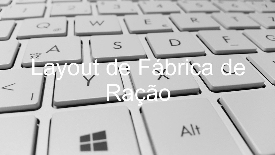Layout de Fábrica de Ração