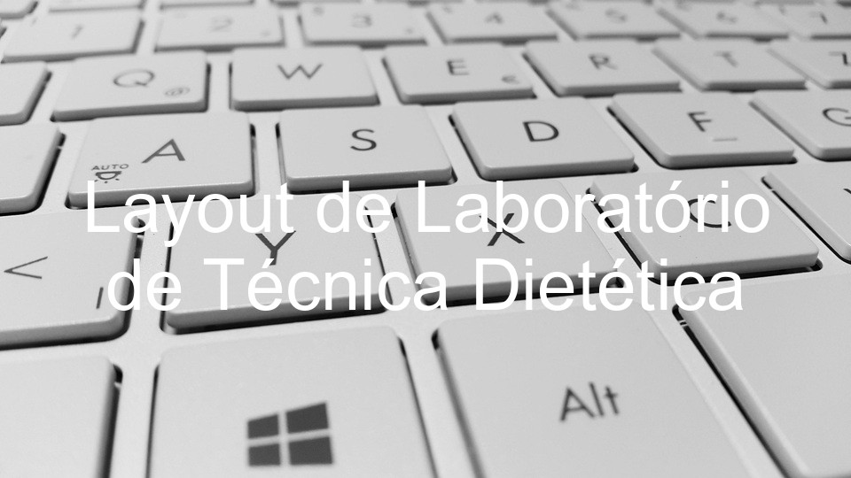 Layout de Laboratório de Técnica Dietética