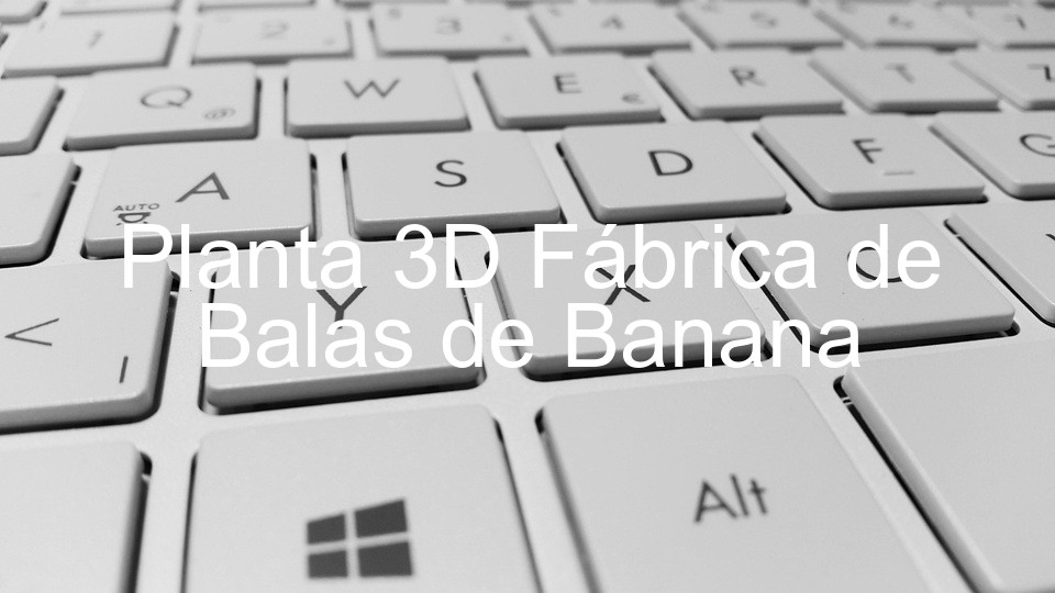 Planta 3D Fábrica de Balas de Banana