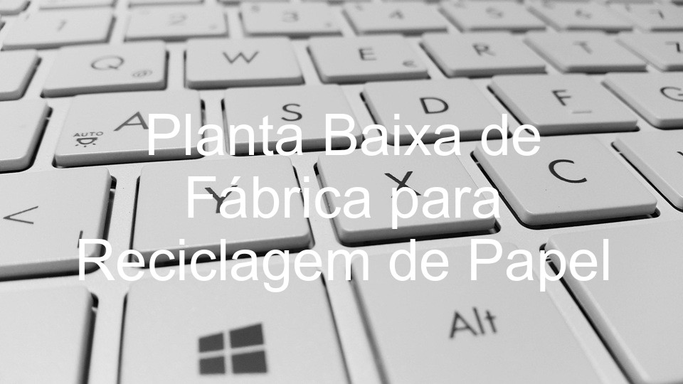 Planta Baixa de Fábrica para Reciclagem de Papel