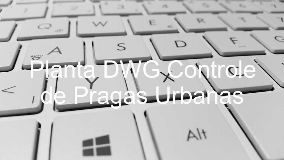 Planta DWG Controle de Pragas Urbanas