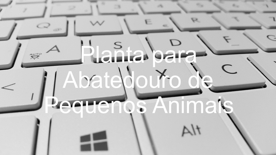 Planta para Abatedouro de Pequenos Animais