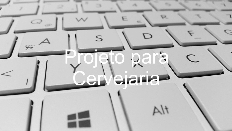 Projeto para Cervejaria