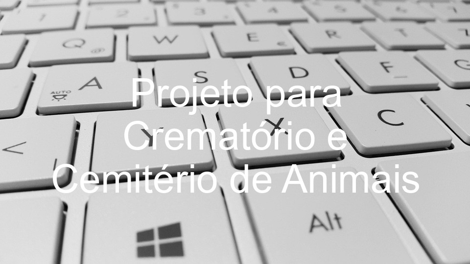 Projeto para Crematório e Cemitério de Animais