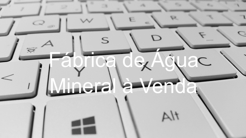 Fábrica de Água Mineral à Venda