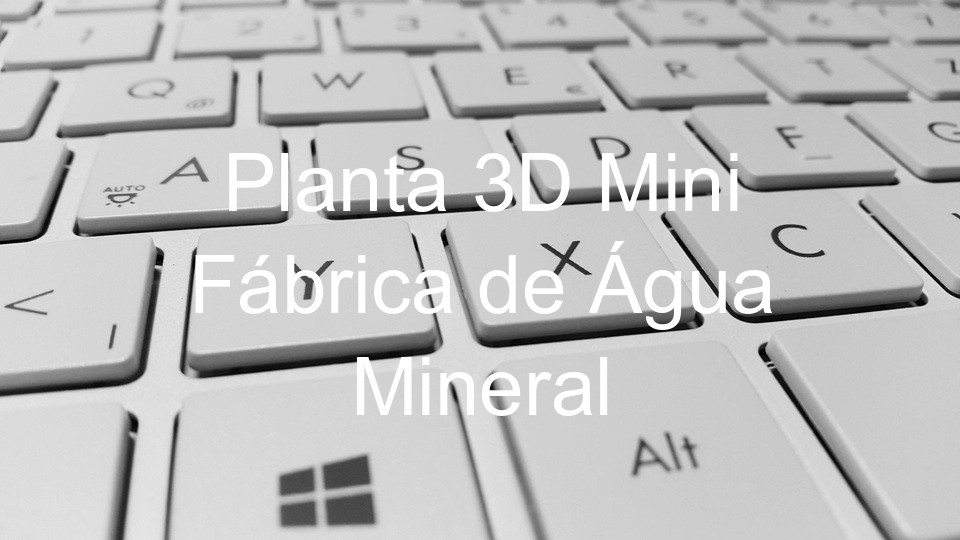 Planta 3D Mini Fábrica de Água Mineral