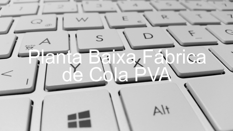 Planta Baixa Fábrica de Cola PVA